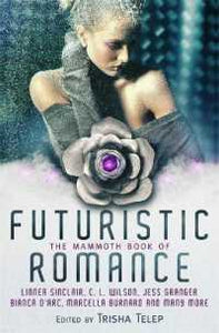 Mammoth Book Of Futuristic Romance