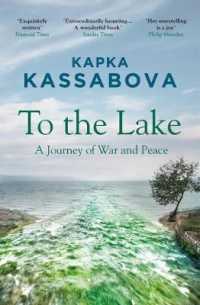 To the Lake: A Balkan Journey of War and Peace