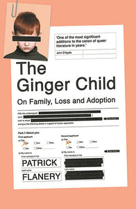 The Ginger Child: On Family, Loss and Adoption