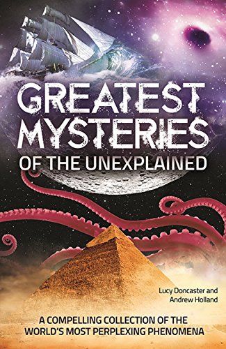 Greatest Mysteries Of The Unexplained