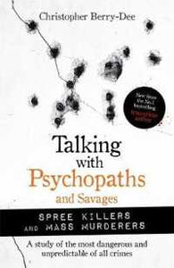 Talking With Psychopaths: Spree Killers