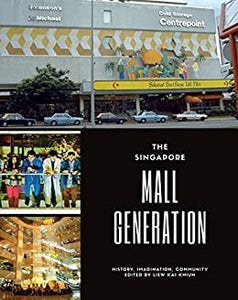 The Singapore Mall Generation