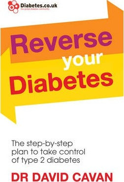 Reverse Your Diabetes : The Step-by-Step Plan to Take Control of Type 2 Diabetes