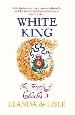 White King : The Tragedy of Charles I - BookMarket