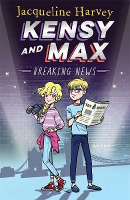 Kensy and Max 1 : Breaking News - BookMarket