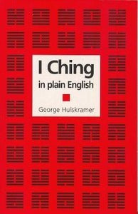 I Ching in Plain English : A Concise Interpretation of the Book of Changes - BookMarket