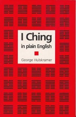 I Ching in Plain English : A Concise Interpretation of the Book of Changes - BookMarket