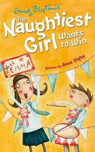 The Naughtiest Girl: Naughtiest Girl Wants To Win : Book 9 - BookMarket