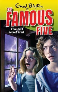 Famous Five: Five On A Secret Trail : Book 15