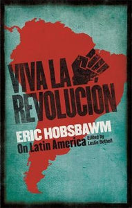 Viva la Revolucion : Hobsbawm on Latin America - BookMarket