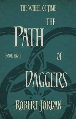 The Path Of Daggers : Book 8 of the Wheel of Time - BookMarket