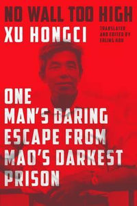 No Wall Too High: Mao's Prison /T - BookMarket