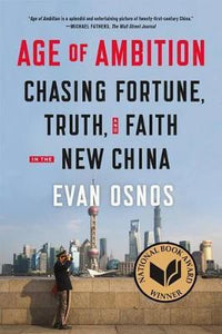 Age of Ambition : Chasing Fortune, Truth, and Faith in the New China - BookMarket