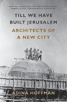 Till We Have Built Jerusalem : Architects of a New City - BookMarket
