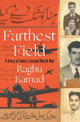 Farthest Field: India'S Second World War - BookMarket