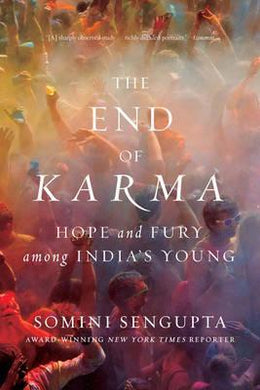 End Of Karma: Hope & Fury Among India'S - BookMarket