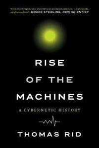 Rise Of Machines: Cybernetic History - BookMarket