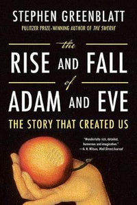 The Rise and Fall of Adam and Eve : The Story That Created Us - BookMarket