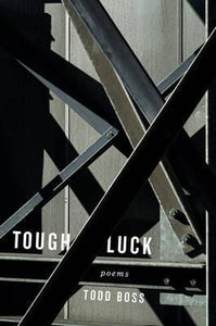 Tough Luck: Poems /H