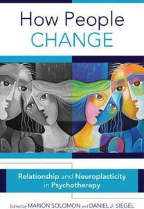 How People Change: Relationships & Neuroplasticity