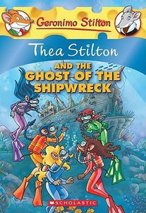 Gsts #03 Thea Stilton & Ghost Shipwreck