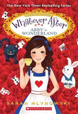 Abby in Wonderland (Whatever After Special Edition #1), Volume 1