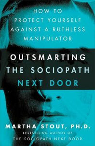 Outsmarting The Sociopath