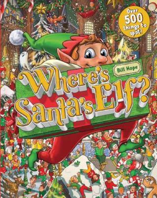 Where'S Santa'S Elf? Over 500 Things To Spot