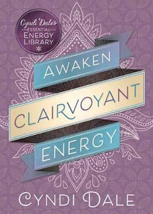 Awaken Clairvoyant Energy