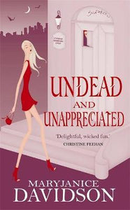 Undead And Unappreciated : Number 3 in series