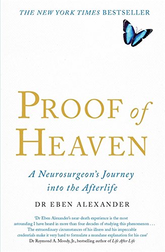 Proof of Heaven : A Neurosurgeon's Journey into the Afterlife - BookMarket