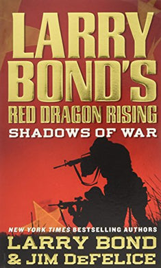 Larry Bond'S Red Dragon Rising /Ap - BookMarket