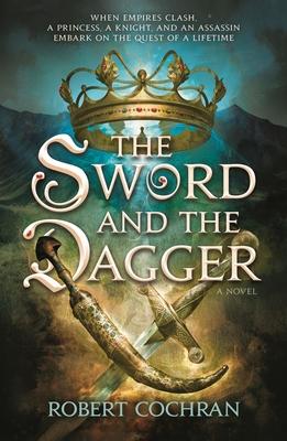 The Sword and the Dagger : A Novel