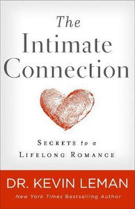The Intimate Connection : Secrets to a Lifelong Romance