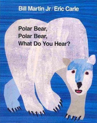 Polar Bear, Polar Bear What Do You Hear