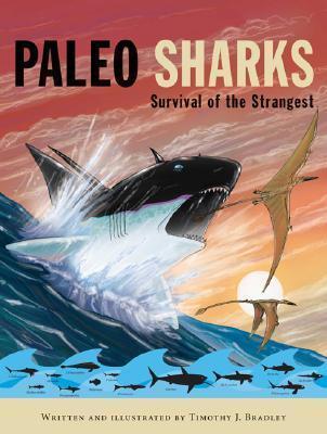 Paleo Sharks : Survival of the Strangest