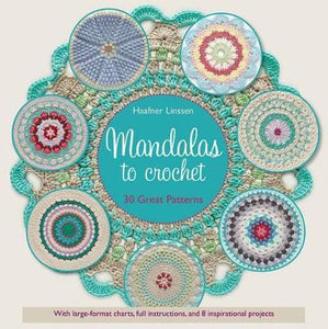 Mandalas to Crochet : 30 Great Patterns