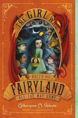 Girl Who Raced Fairyland All Way Home