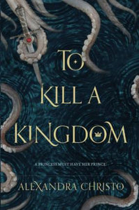 To Kill a Kingdom