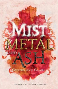 Mist, Metal, & Ash