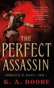 The Perfect Assassin : Book 1 in the Chronicles of Ghadid