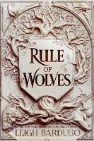 Rule of Wolves (King of Scars Book 2)