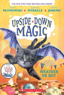 Weather or Not (Upside-Down Magic #5) : Volume 5