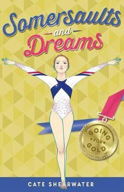 Somersaults and Dreams: Going for Gold - BookMarket