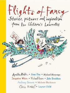 Flights of Fancy : Stories, pictures and inspiration from ten Children's Laureates - BookMarket