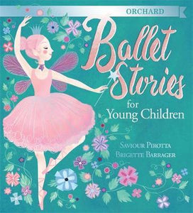 Orchard Ballet Stories for Young Children (HC)