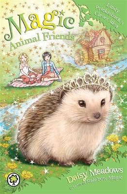 Magic Animal Friends: Emily Prickleback's Clever Idea : Book 6