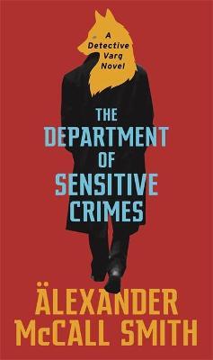 The Department of Sensitive Crimes : A Detective Varg novel