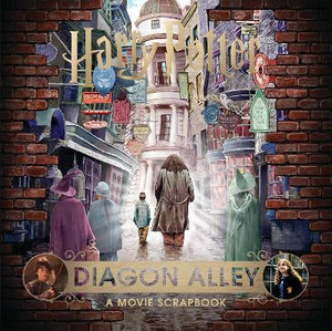 Harry Potter - Diagon Alley : A Movie Scrapbook