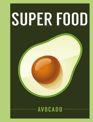 Superfood: Avocado /H - BookMarket